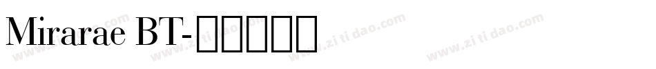 Mirarae BT字体转换